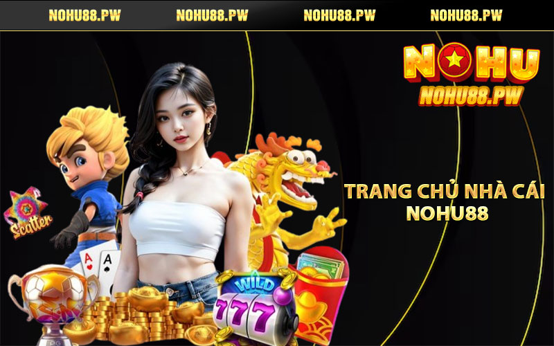 Trang chủ nhà cái NOHU88